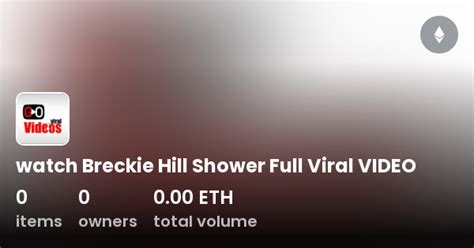 breckie hill leaks shower|WATCH FULL Breckie Hill Shower Video Cucumber。